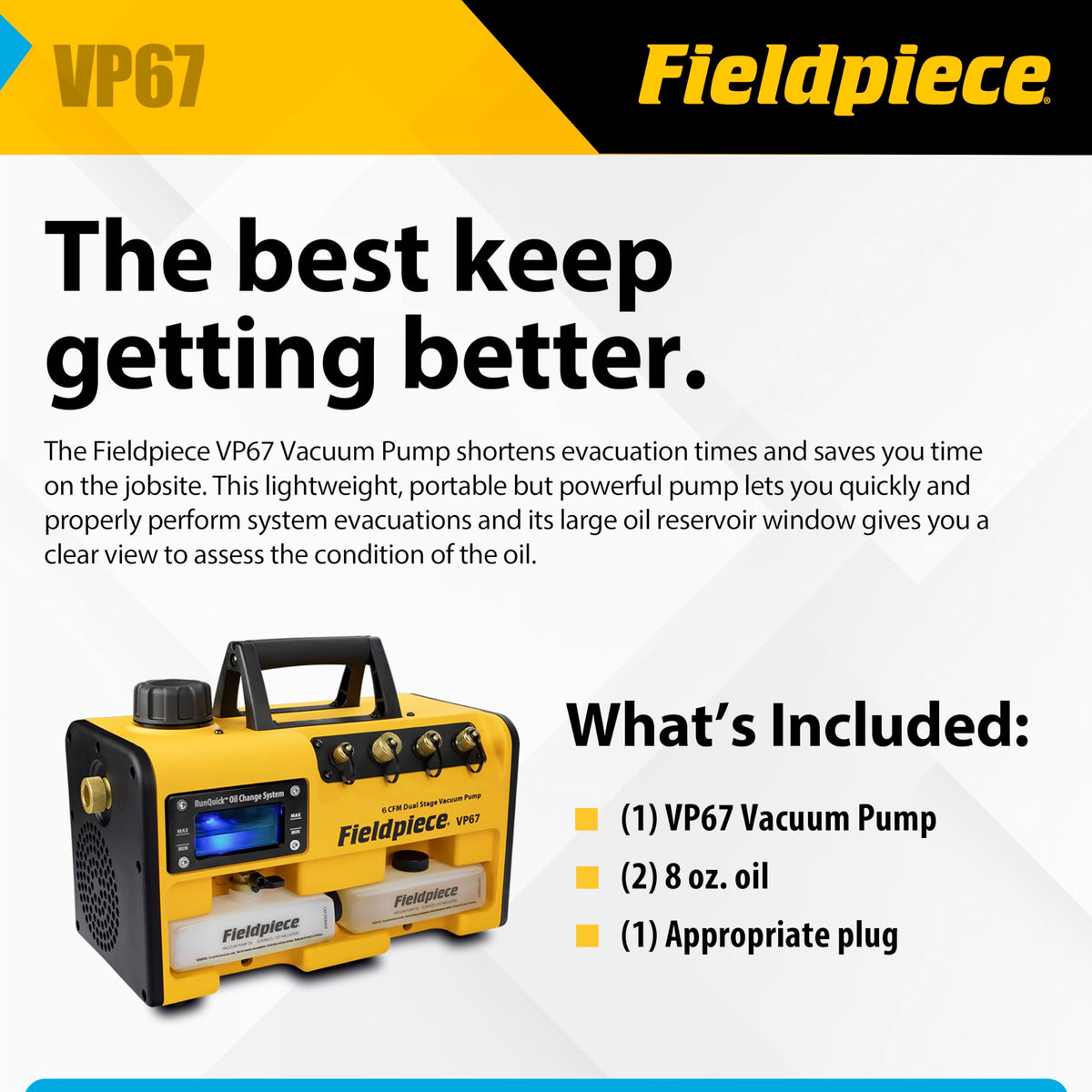 Fieldpiece VP67 Vacuum Pump – 6 CFM, 1/2 HP DC Motor, RunQuick Oil Change System – Portable - Professional HVAC Tool - A2L Compatible