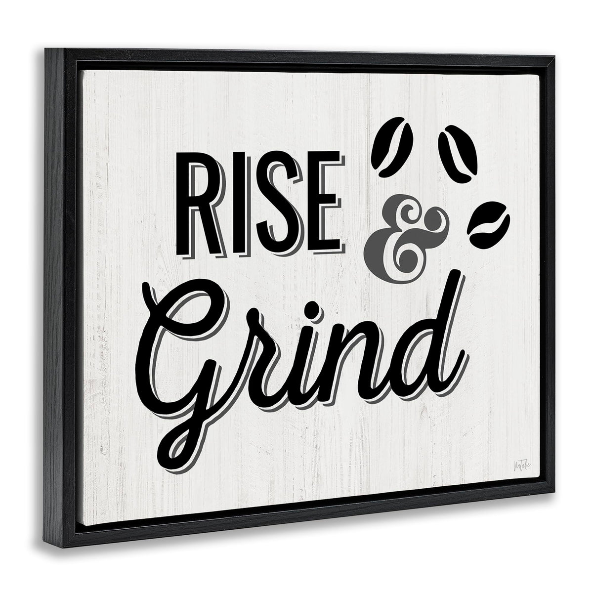 Stupell Industries Rise & Grind Coffee Beans Black Floater Framed Canvas Wall Art Design by Natalie Carpentieri, 31 x 25